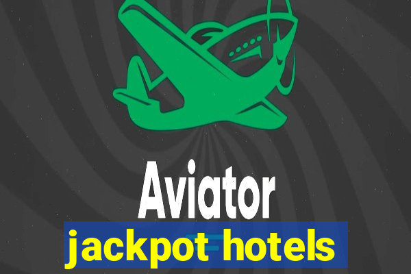 jackpot hotels