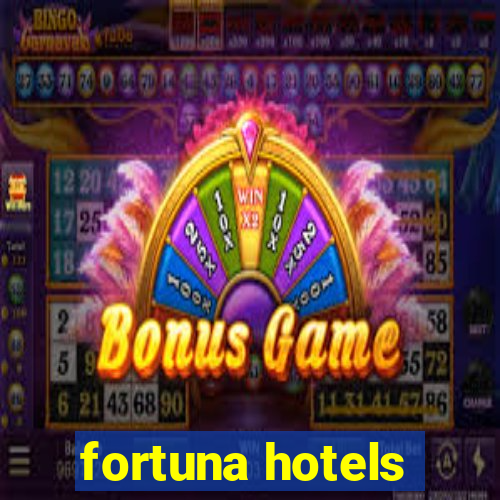 fortuna hotels