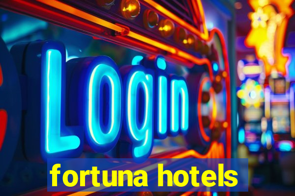 fortuna hotels