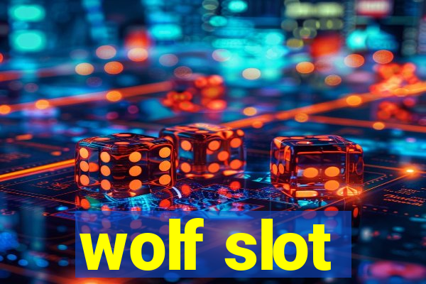 wolf slot