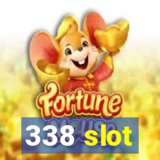 338 slot