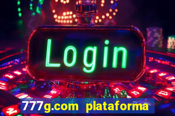 777g.com plataforma de jogos