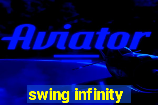 swing infinity