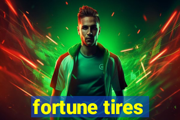 fortune tires