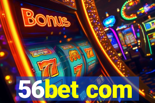 56bet com