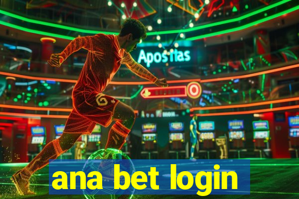 ana bet login