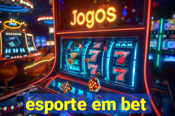 esporte em bet