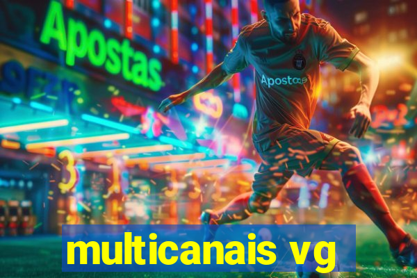 multicanais vg