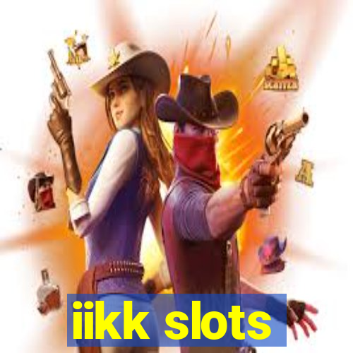 iikk slots