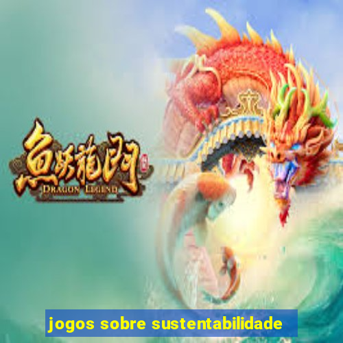 jogos sobre sustentabilidade