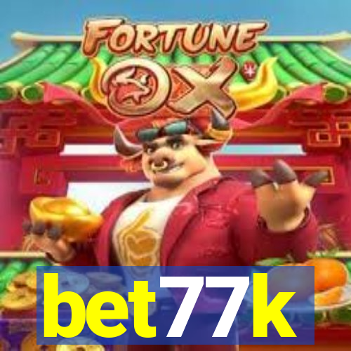 bet77k