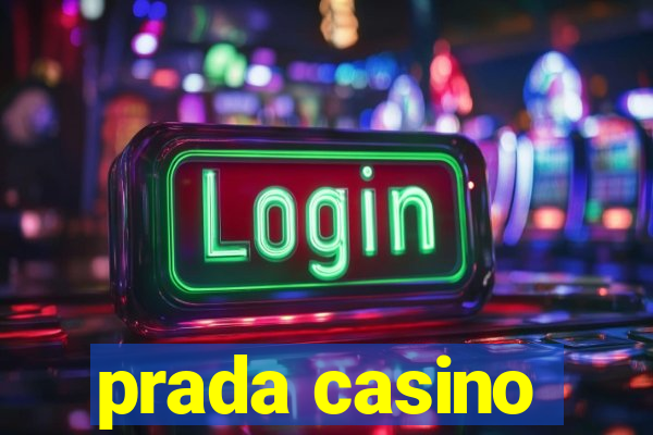 prada casino