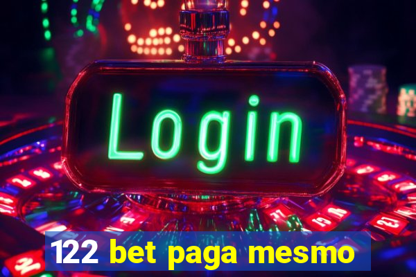 122 bet paga mesmo