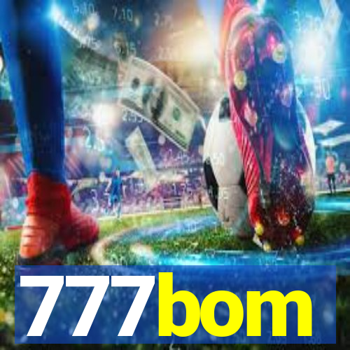 777bom