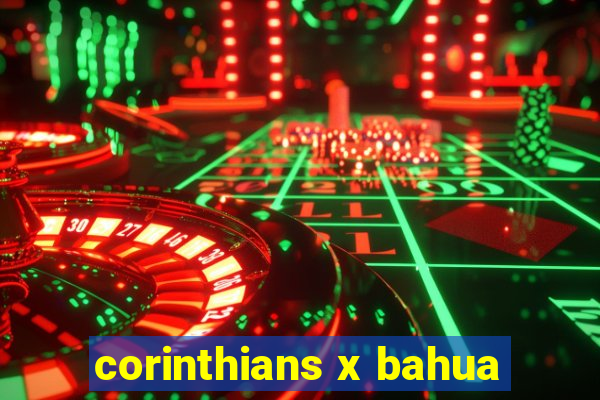 corinthians x bahua