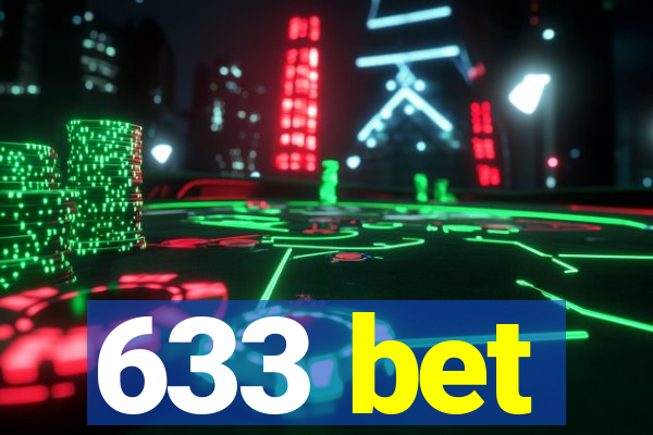 633 bet