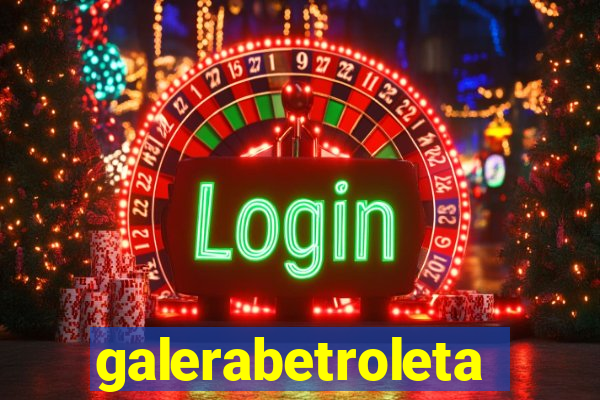 galerabetroleta