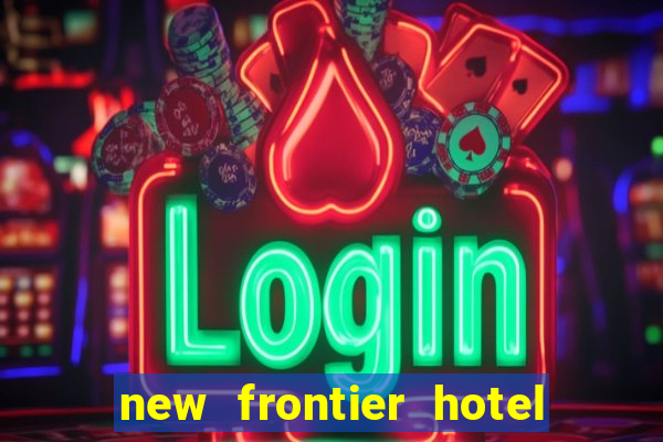 new frontier hotel and casino las vegas