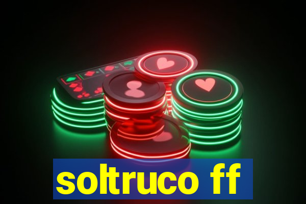 soltruco ff