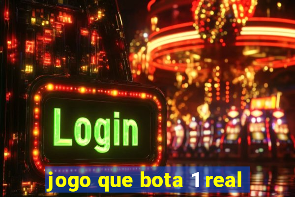 jogo que bota 1 real