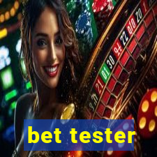 bet tester