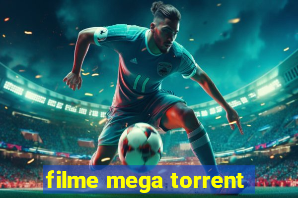 filme mega torrent