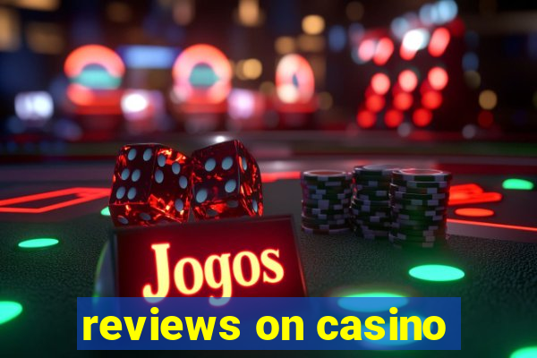 reviews on casino