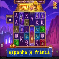 espanha e franca ao vivo