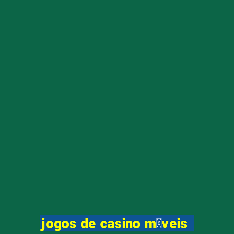 jogos de casino m贸veis