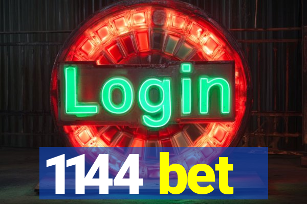 1144 bet