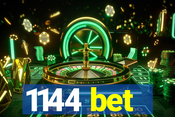 1144 bet