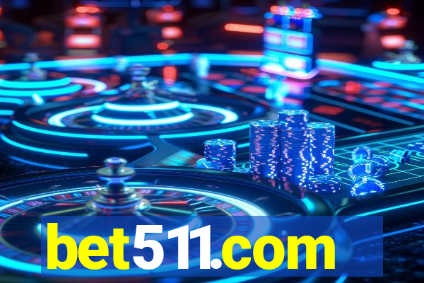 bet511.com