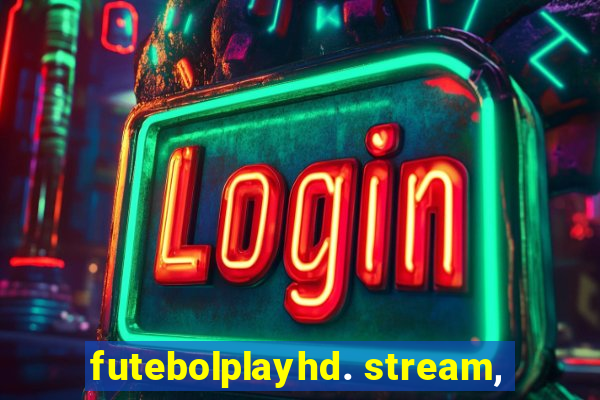 futebolplayhd. stream,