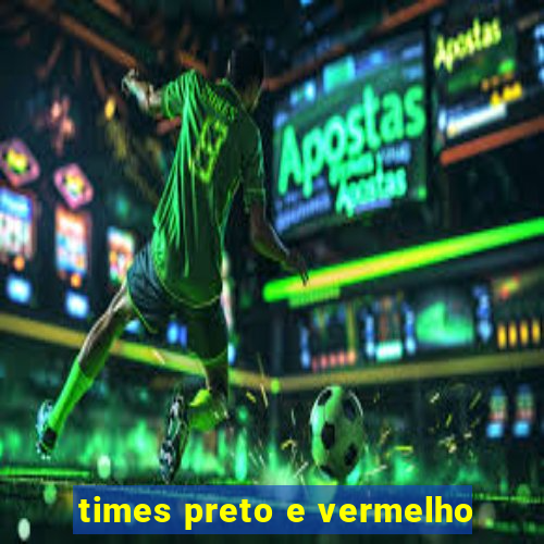 times preto e vermelho