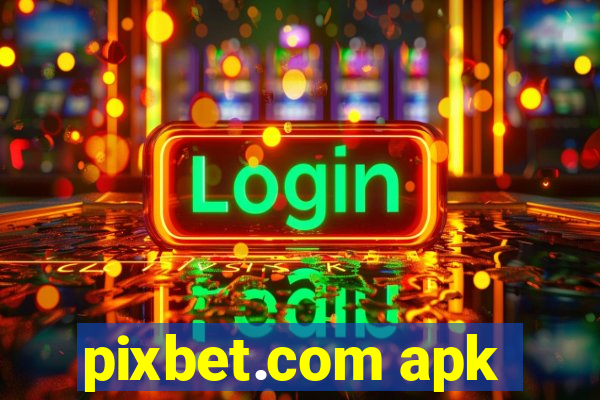 pixbet.com apk