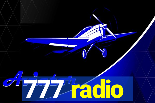 777 radio