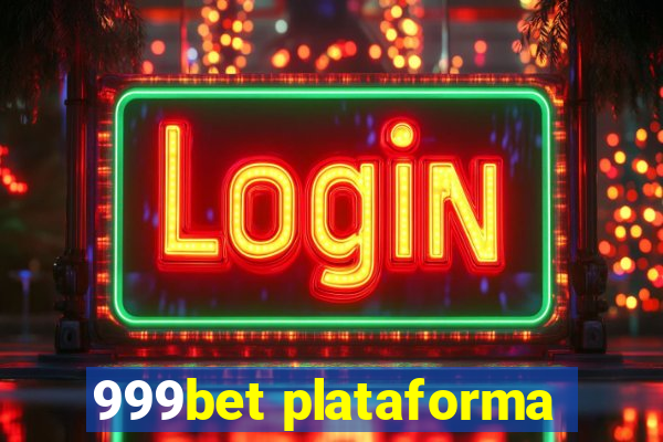 999bet plataforma