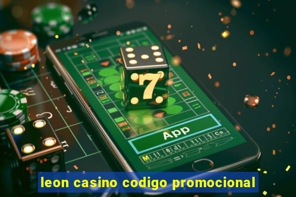 leon casino codigo promocional