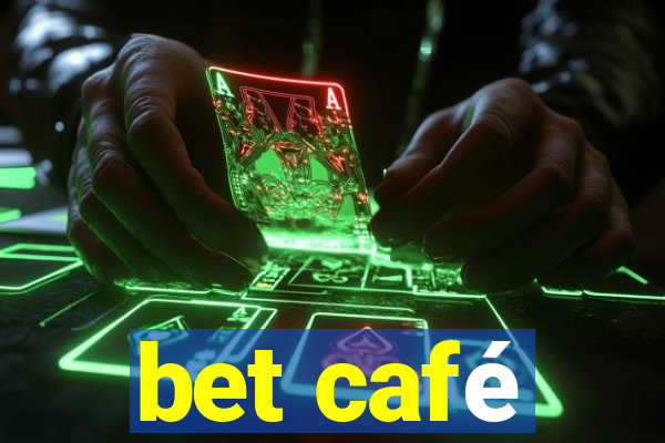 bet café