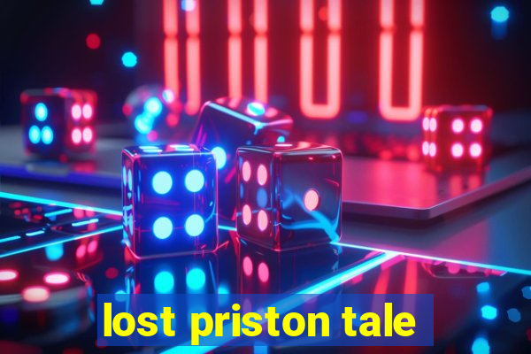 lost priston tale