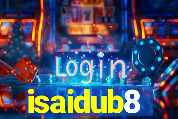 isaidub8