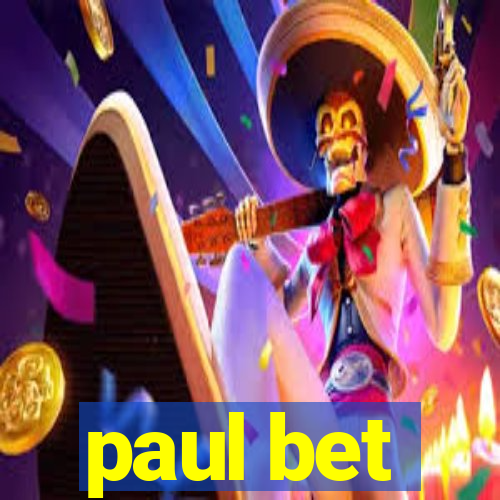 paul bet