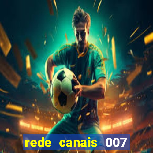 rede canais 007 cassino royale