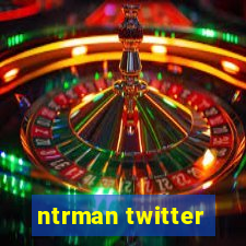 ntrman twitter