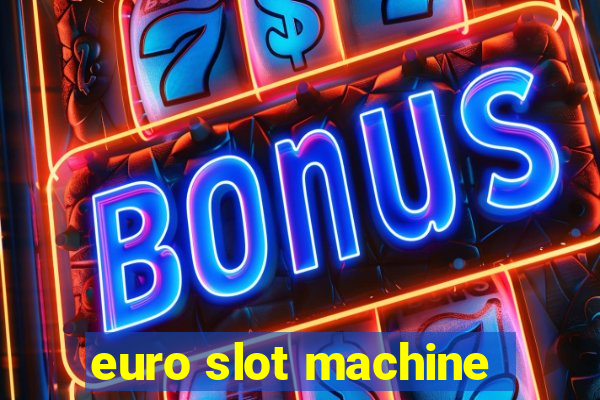 euro slot machine