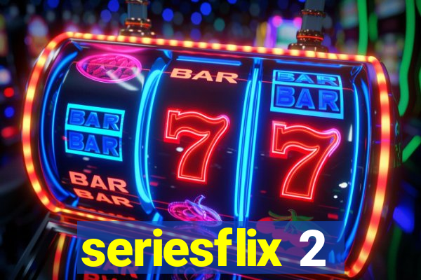 seriesflix 2