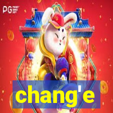 chang'e