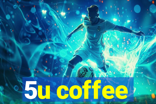 5u coffee