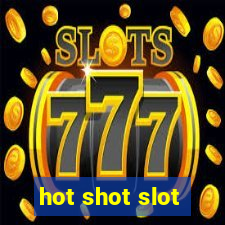 hot shot slot