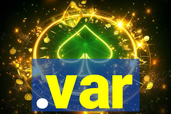 .var